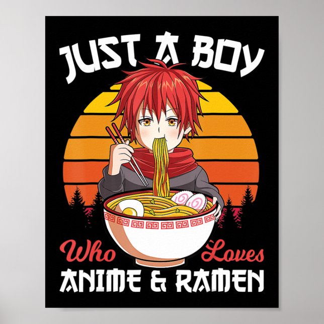 Just A Boy Who Loves Anime And Ramen Japanese Otak Poster (Front)