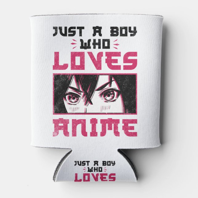 Just a Boy Who Loves Anime Weeb Otaku Can Cooler (Front)