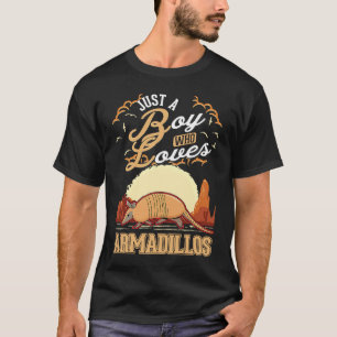 Just a boy who loves Armadillos T-Shirt