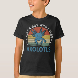 Just A Boy Who Loves Axolotls - Cute Axolotl T-Shirt