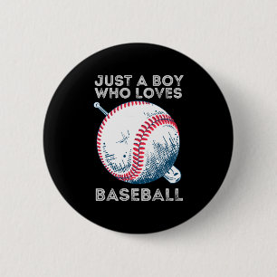 Just a Boy Who Loves Baseball 6 Cm Round Badge