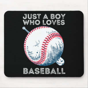Just a Boy Who Loves Baseball Mouse Pad