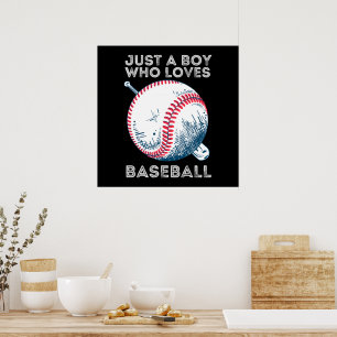 Just a Boy Who Loves Baseball Poster