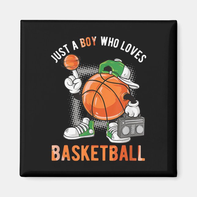 Just A Boy Who Loves Basketball 2 Magnet (Front)