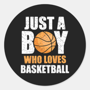 Just A Boy Who Loves Basketball  Classic Round Sticker