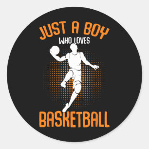Just a Boy who loves Basketball Player Kids Boys  Classic Round Sticker
