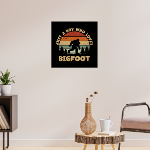 Just A Boy Who Loves Bigfoot Vintage Sasquatch  Poster