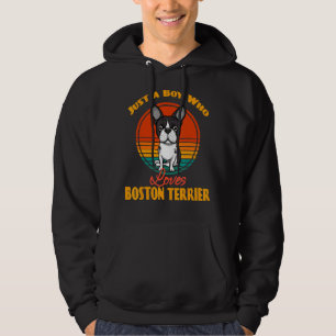 Just A Boy Who Loves Boston Terrier Dog Puppy Hoodie