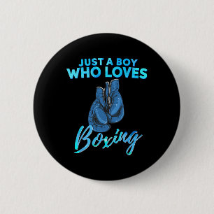 Just A Boy Who Loves Boxing Boxing Gift For Boys 6 Cm Round Badge