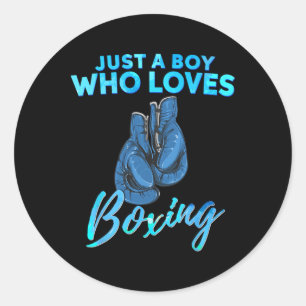 Just A Boy Who Loves Boxing Boxing Gift For Boys Classic Round Sticker