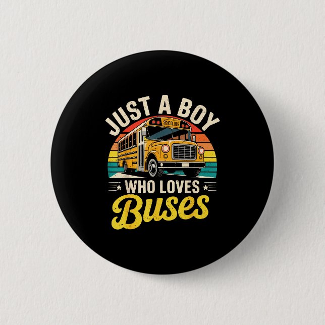 Just A Boy Who Loves Buses School Bus Driver Costu 6 Cm Round Badge (Front)