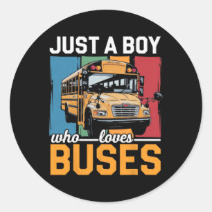 Just A Boy Who Loves Buses School Costume Bus Kids Classic Round Sticker