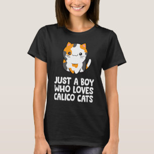 Just A Boy Who Loves Calico Cats T-Shirt