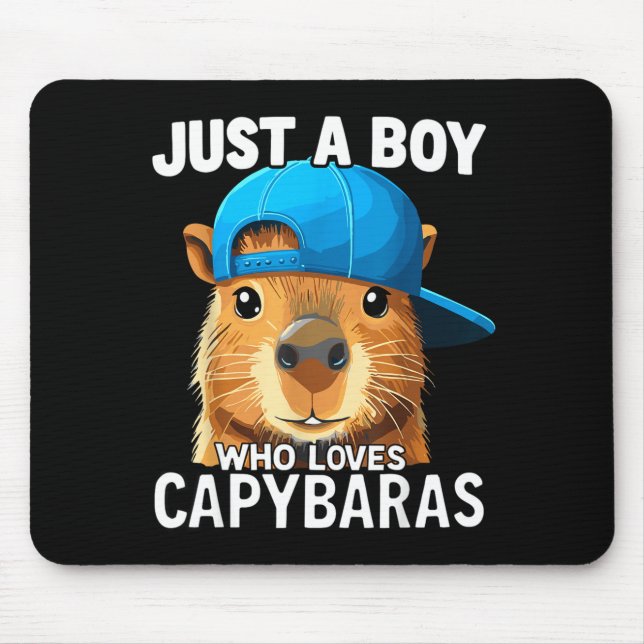 Just A Boy Who Loves Capybaras  Mouse Pad (Front)