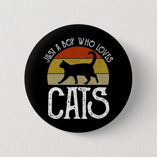 Just A Boy Who Loves Cats 6 Cm Round Badge (Front)