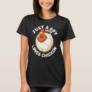 Just A Boy Who Loves Chicken Poultry Farm Animal C T-Shirt