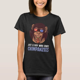 Just a boy who loves Chimpanzees Chimpanzee T-Shirt