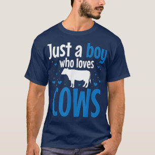 Just A Boy Who Loves Cows Farm Animal Farmer Farmi T-Shirt