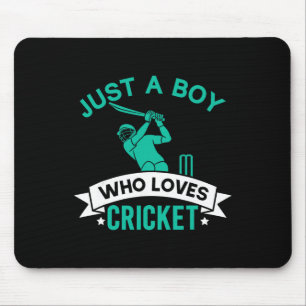 Just A Boy Who Loves Cricket Player Funny Cricket  Mouse Pad