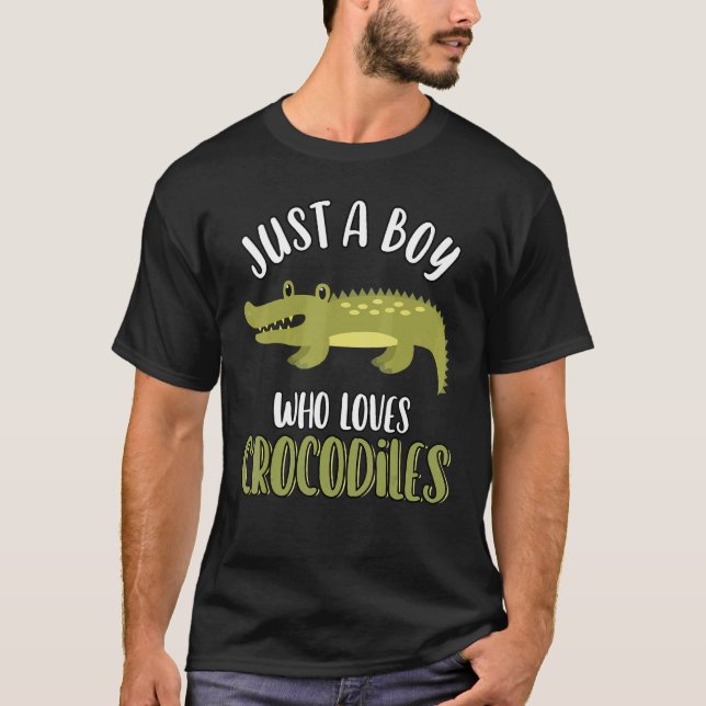 Just A Boy Who Loves Crocodiles   Cute Crocodile   T-Shirt (Front)
