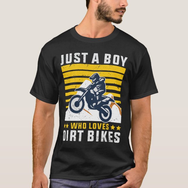 Just a Boy who loves Dirt Bikes  T-Shirt (Front)