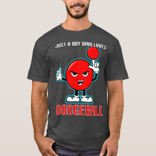 Just A Boy Who Loves Dodgeball T-Shirt