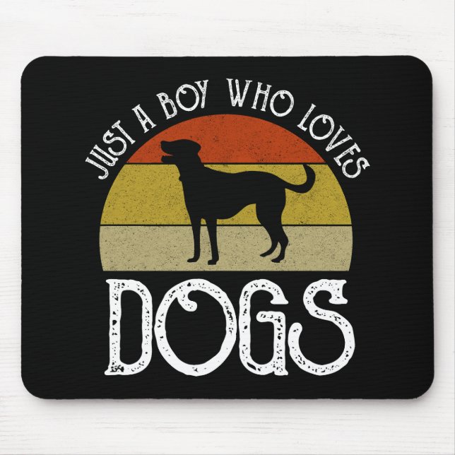 Just A Boy Who Loves Dogs Mouse Pad (Front)