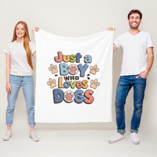 Just a Boy Who Loves Dogs | Soft & Cosy Fleece Bla Blanket
