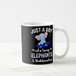 Just A Boy Who Loves Elephants And Skateboarding Coffee Mug