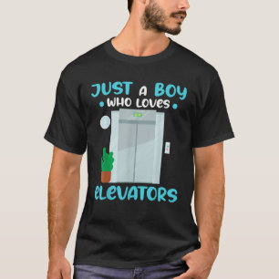 Just A Boy Who Loves Elevators Funny Distracted By T-Shirt