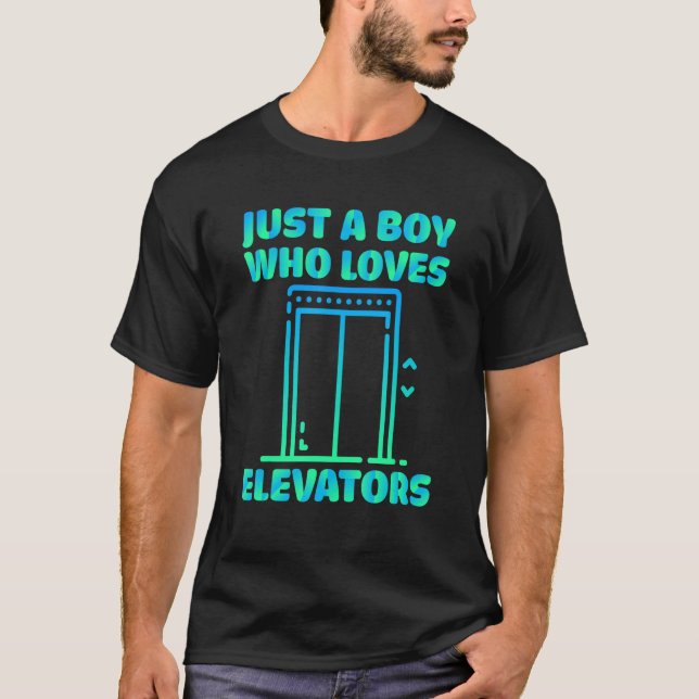 Just A Boy Who Loves Elevators Mechanic Technician T-Shirt (Front)