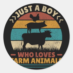 Just A Boy Who Loves Farm Animals Lover Funny Men Classic Round Sticker
