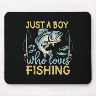 Just A Boy Who Loves Fishing Angler's Delight Catc Mouse Pad