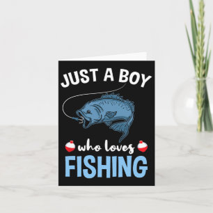 Just A Boy Who Loves Fishing Card