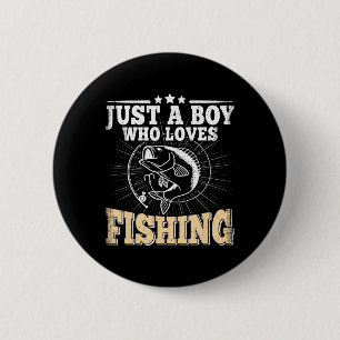 Just A Boy Who Loves Fishing Funny Byss Fish Fishe 6 Cm Round Badge