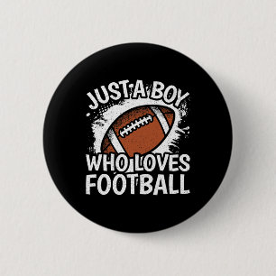 Just A Boy Who Loves Football American Football Bo 6 Cm Round Badge