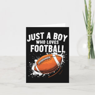 Just A Boy Who Loves Football American Football  Card