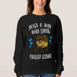 Just A Boy Who Loves Frilled Lizards Pet Reptile O Sweatshirt