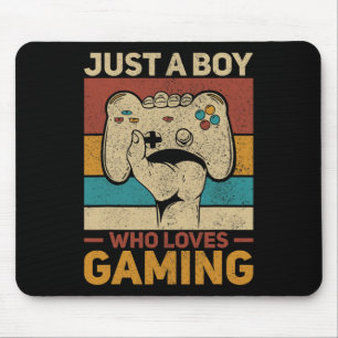 Just A Boy Who Loves Gaming Apparel Video Game Out Mouse Pad