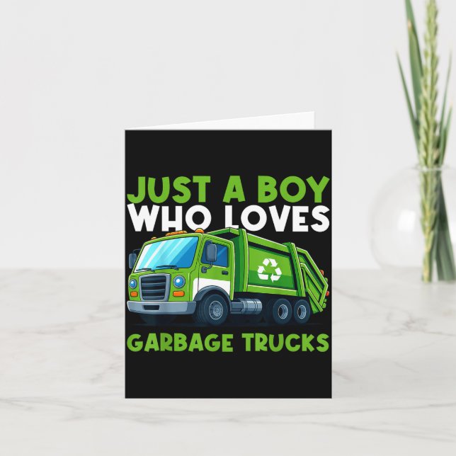 Just A Boy Who Loves Garbage Truck Traruck Boys Ki Card (Front)