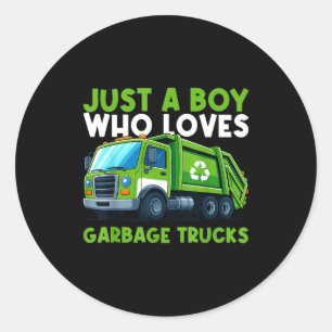 Just A Boy Who Loves Garbage Truck Traruck Boys Ki Classic Round Sticker