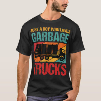 Just A Boy Who Loves Garbage Trucks Apparel T-Shirt