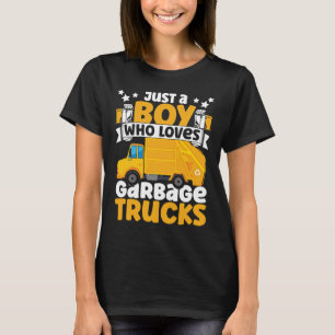 Just A Boy Who Loves Garbage Trucks for Toddler Bo T-Shirt