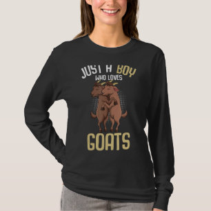 Just a Boy who loves Goats Farmers Goat Lover Boys T-Shirt