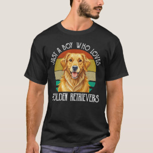 Just A Boy Who Loves Golden Retrievers T-Shirt