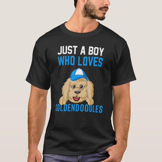Just A Boy Who Loves Goldendoodle Dog For Boys & M T-Shirt (Front)