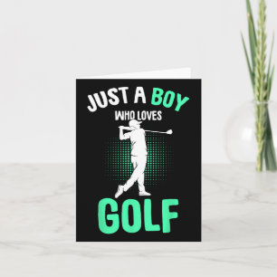 Just A Boy Who Loves Golf Club Golfer Golfing Kids Card