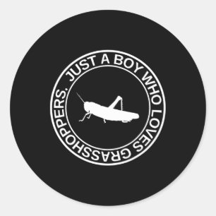 Just A Boy Who Loves Grhoppers Gift For Men Katydi Classic Round Sticker