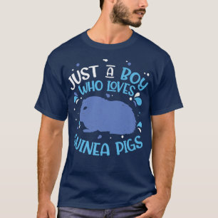Just A Boy Who Loves Guinea Pigs Funny Domestic Ca T-Shirt