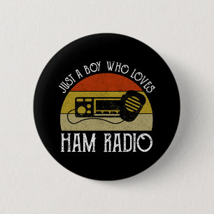Just A Boy Who Loves Ham Radio 6 Cm Round Badge